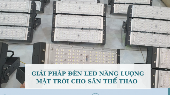 GIẢI PHÁP ĐÈN LED NĂNG LƯỢNG MẶT TRỜI CHO SÂN TENNIS CỦA LEDSAIGON